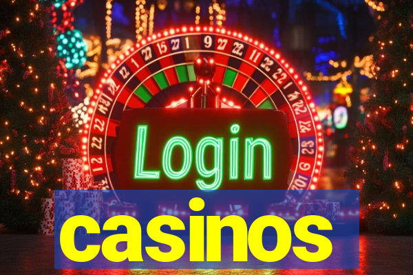 casinos