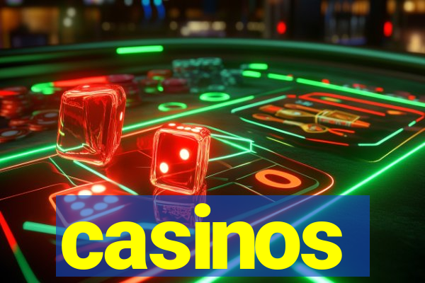 casinos