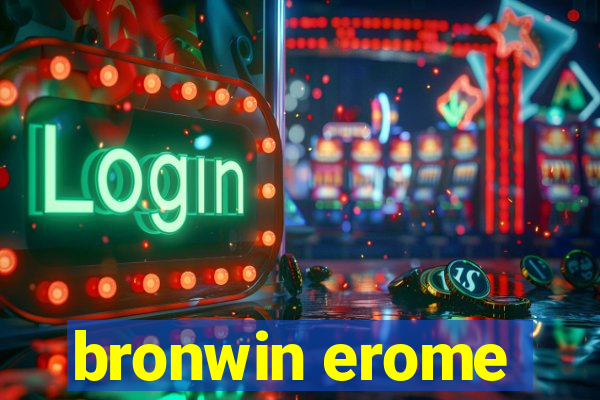 bronwin erome