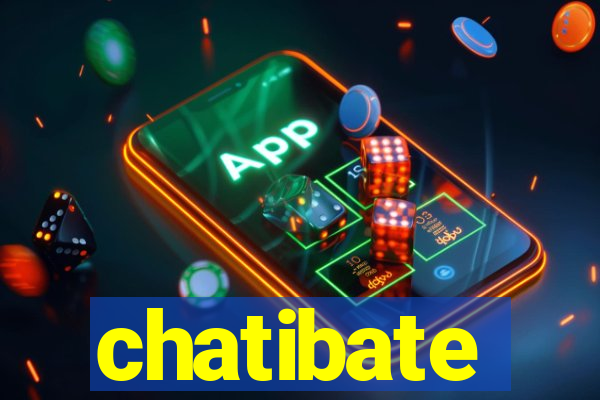 chatibate