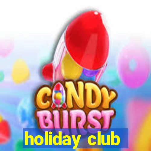 holiday club