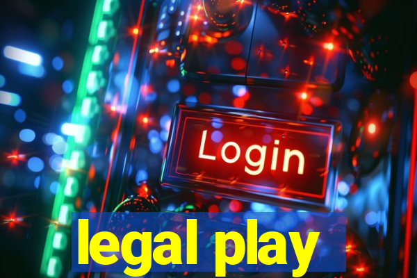 legal play