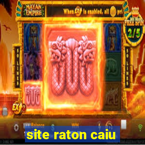 site raton caiu