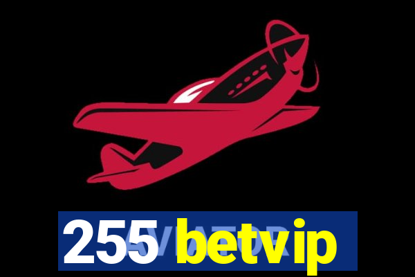 255 betvip