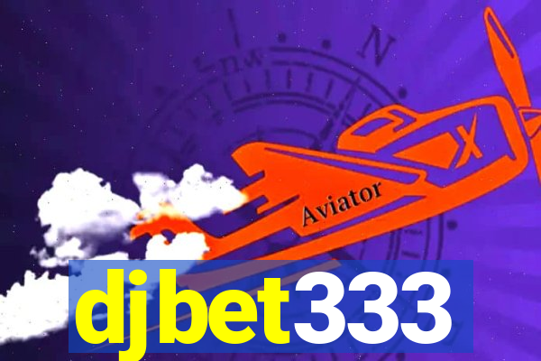 djbet333