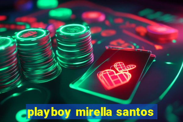 playboy mirella santos