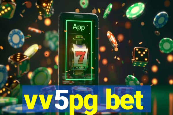 vv5pg bet