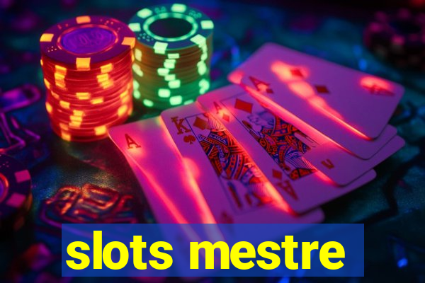 slots mestre