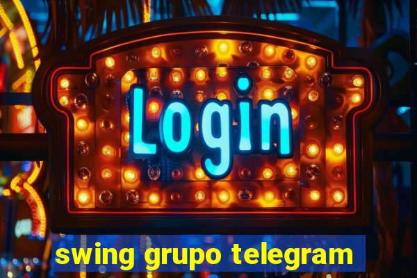 swing grupo telegram