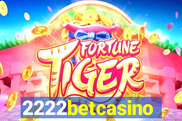 2222betcasino