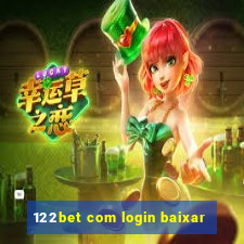 122bet com login baixar