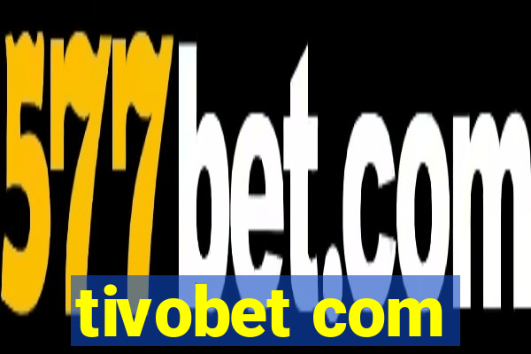 tivobet com