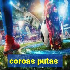 coroas putas