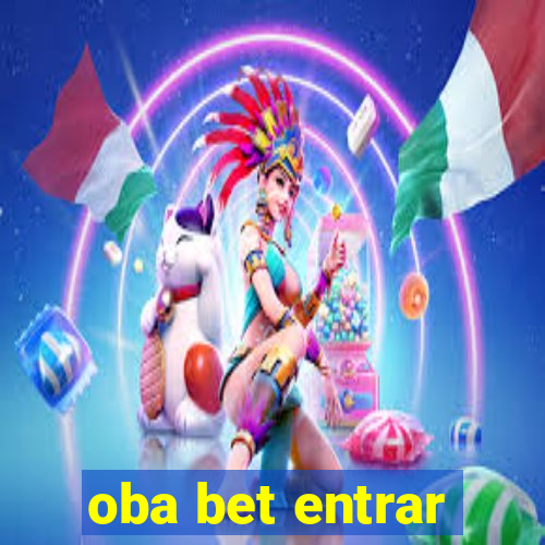 oba bet entrar