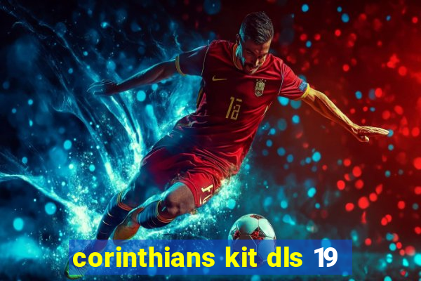 corinthians kit dls 19