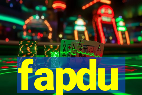 fapdu