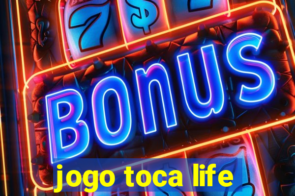 jogo toca life