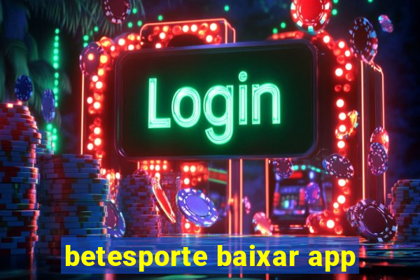 betesporte baixar app