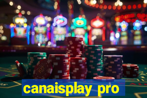 canaisplay pro