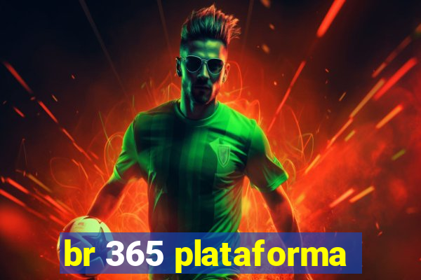 br 365 plataforma