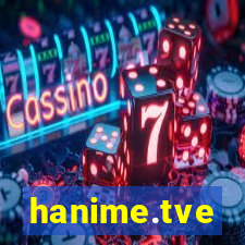 hanime.tve