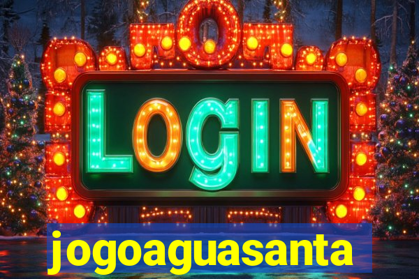 jogoaguasanta