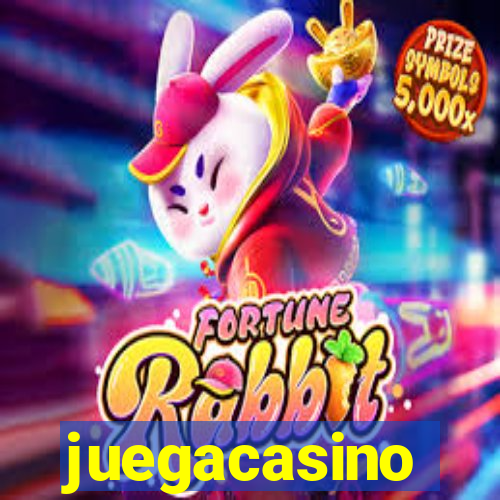 juegacasino