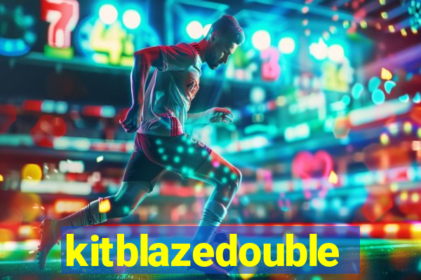 kitblazedouble