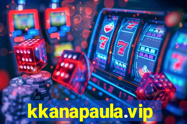 kkanapaula.vip