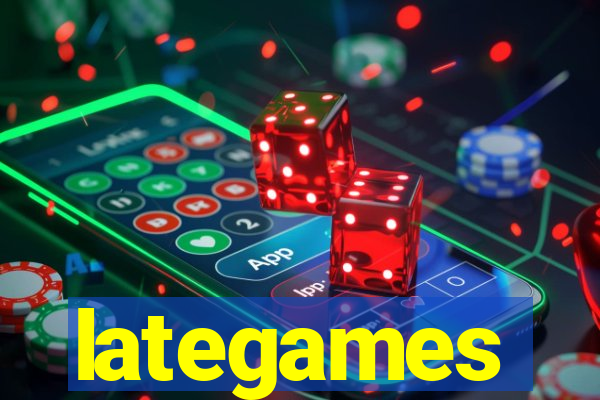 lategames