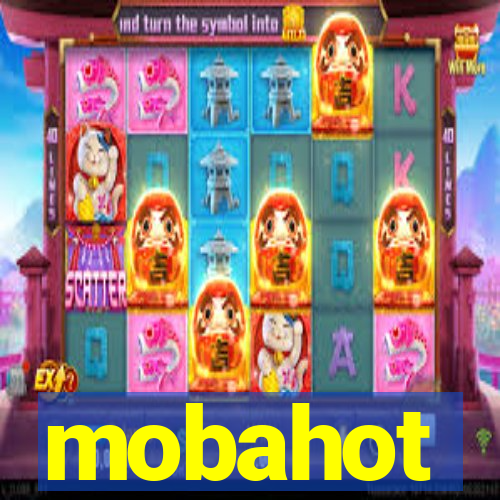 mobahot