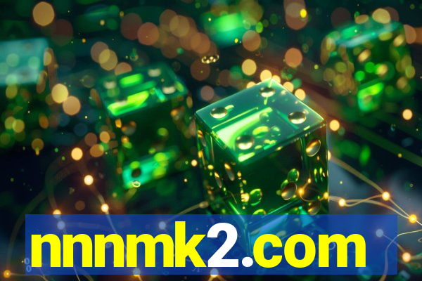 nnnmk2.com