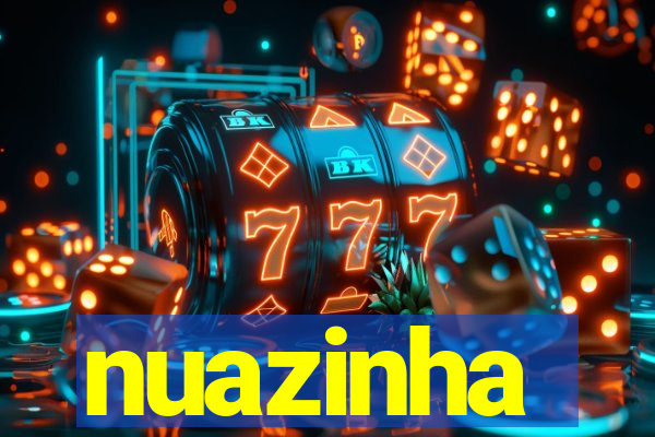 nuazinha