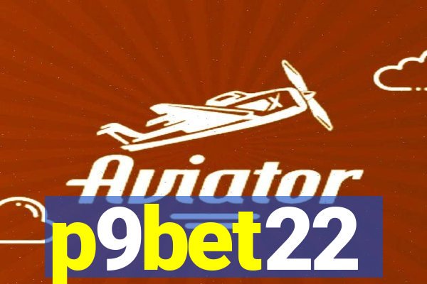 p9bet22