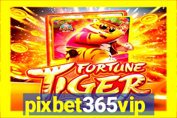 pixbet365vip