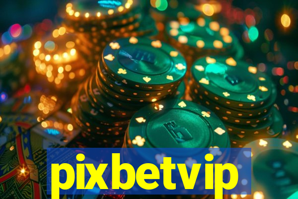 pixbetvip