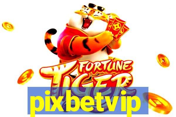 pixbetvip