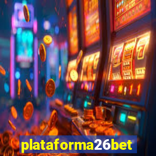 plataforma26bet