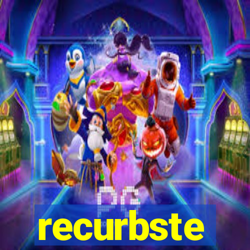 recurbste