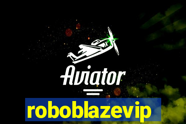 roboblazevip