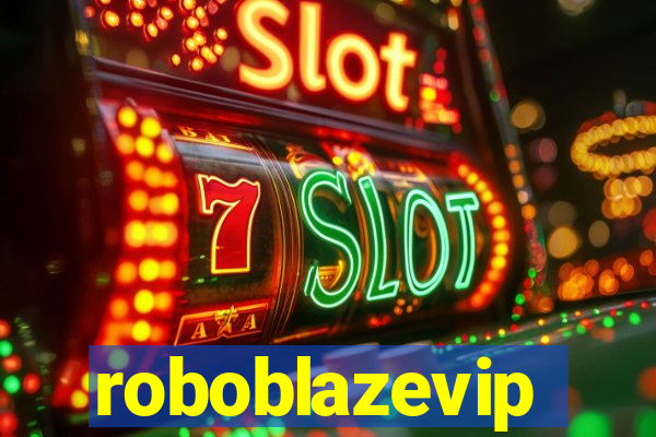 roboblazevip