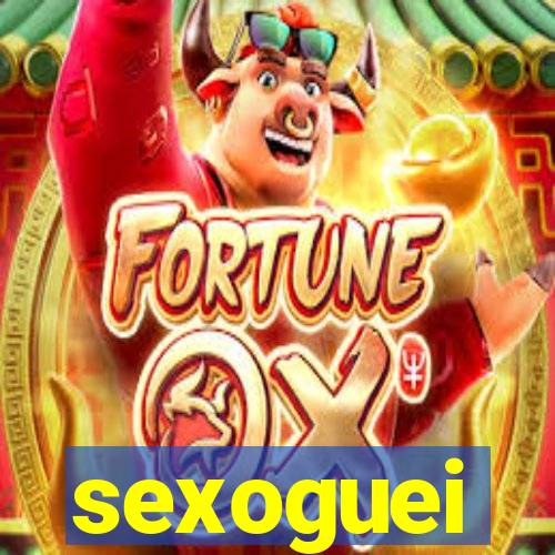 sexoguei