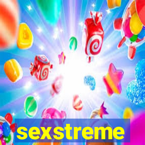 sexstreme