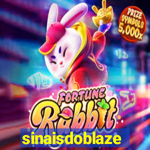 sinaisdoblaze