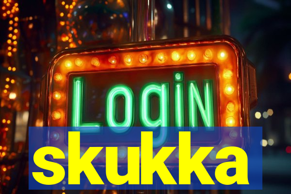 skukka