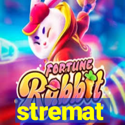 stremat