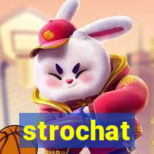 strochat