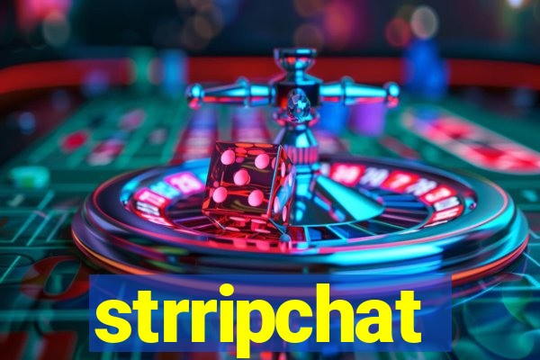 strripchat