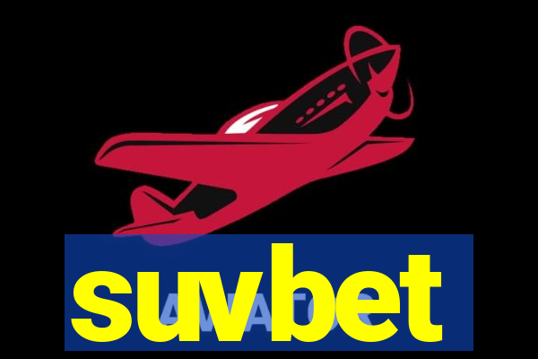 suvbet