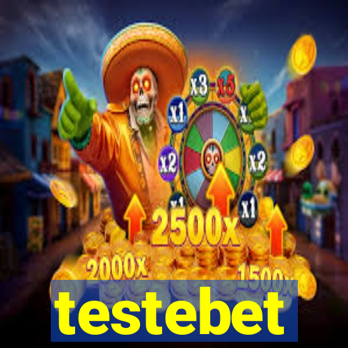 testebet